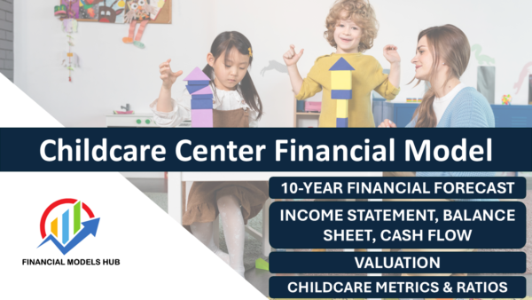 Childcare Center Financial Model (10 Year Financial Forecast)